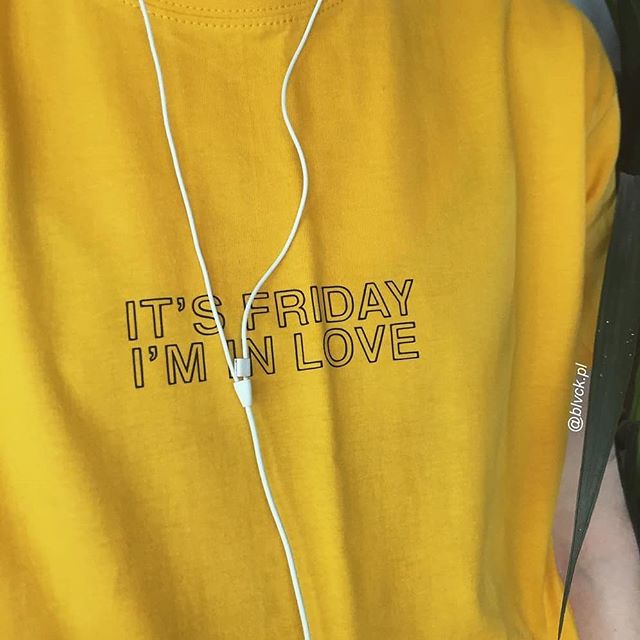 ITS Friday I'm in love